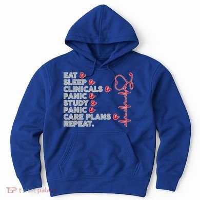 Nurse Eat Sleep Panic Clinicals Repeat Hoodie