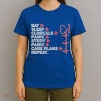 Nurse Eat Sleep Panic Clinicals Repeat T-Shirt thumb 4