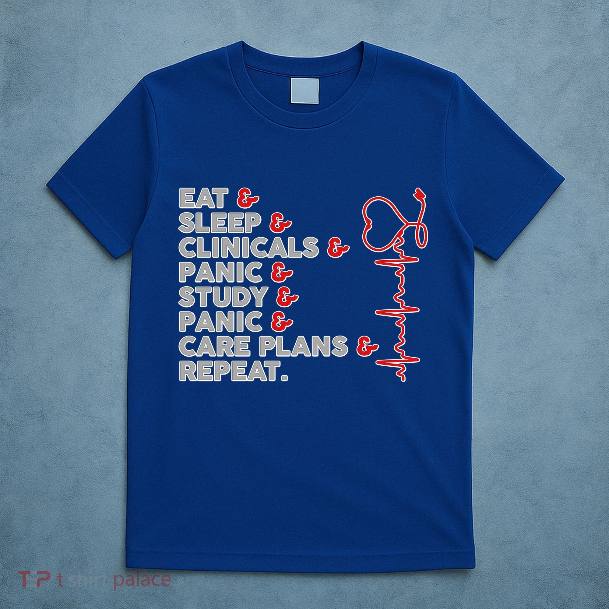Nurse Eat Sleep Panic Clinicals Repeat T-Shirt