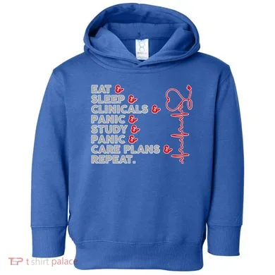Nurse Eat Sleep Panic Clinicals Repeat Toddler Hoodie