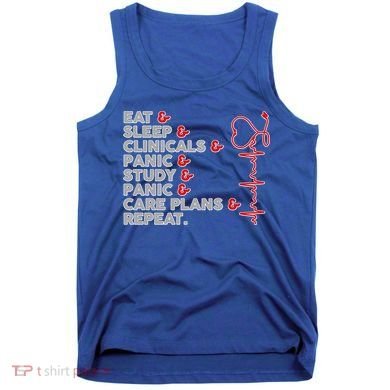 Nurse Eat Sleep Panic Clinicals Repeat Tank Top