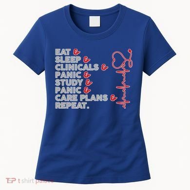 Nurse Eat Sleep Panic Clinicals Repeat Women's T-Shirt