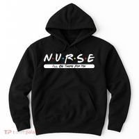 Nurse I'll Be There For You Hoodie thumb 0
