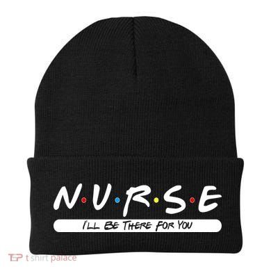 Nurse I'll Be There For You Beanie