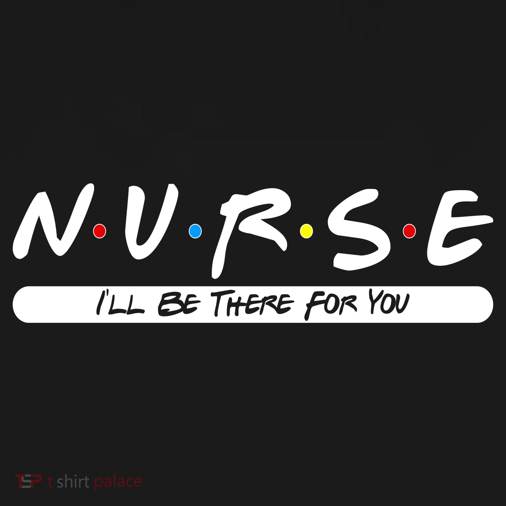 Nurse I'll Be There For You Mousepad