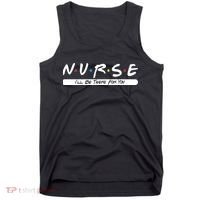 Nurse I'll Be There For You Tank Top thumb 0