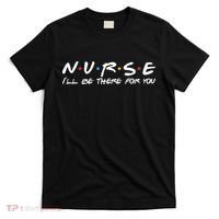 Nurse I'll Be There For You Support T-Shirt thumb 0