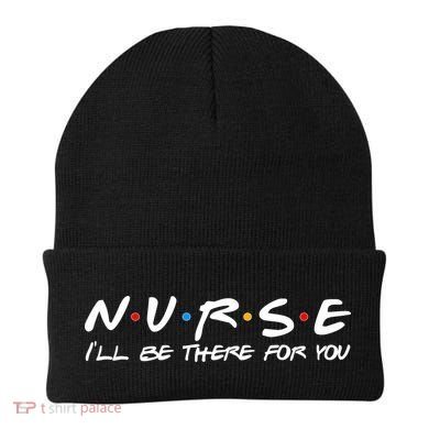 Nurse I'll Be There For You Support Beanie