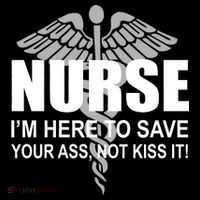 Nurse I'm Here To Save Your Ass Not Kiss It T-Shirt thumb 7