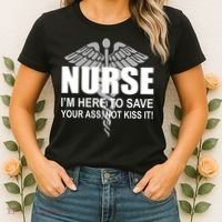 Nurse I'm Here To Save Your Ass Not Kiss It Women's T-Shirt thumb 2