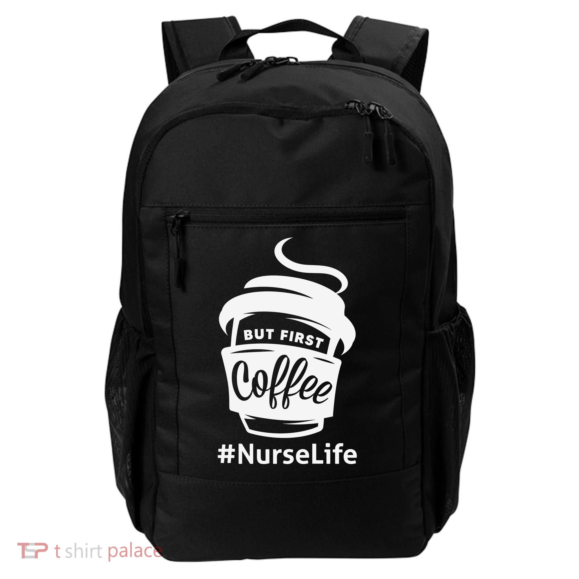 Nurse Life Coffee First Backpack