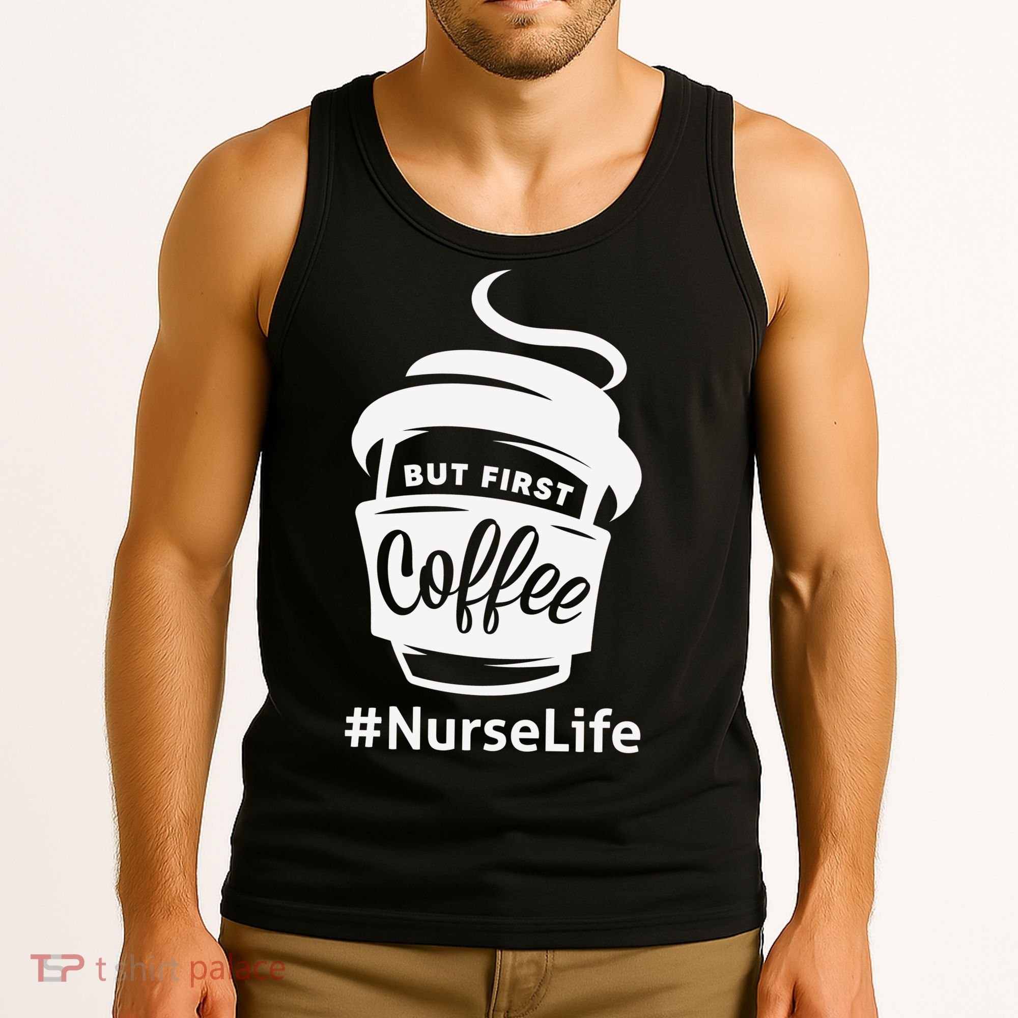 Nurse Life Coffee First Tank Top