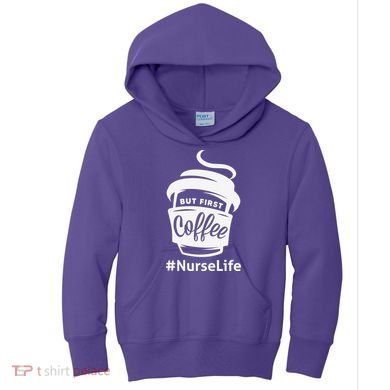 Nurse Life Coffee First Kids Hoodie