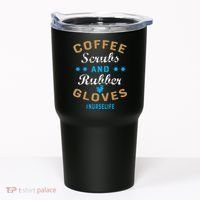 Nurse Life Coffee Scrubs and Rubber Gloves Tumbler thumb 0