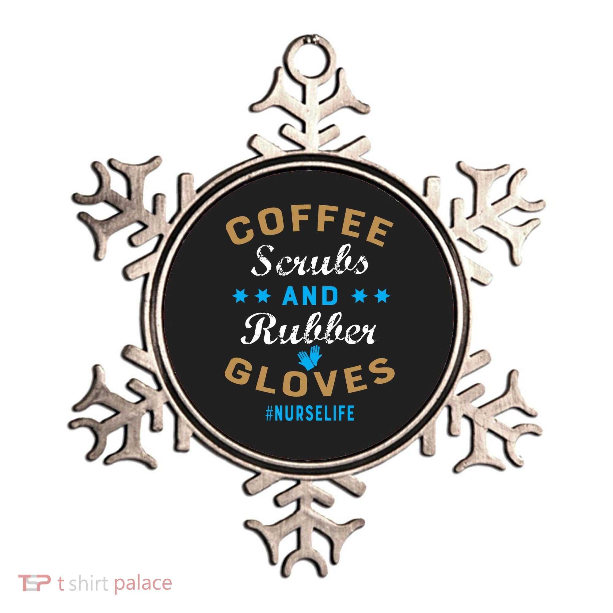 Nurse Life Coffee Scrubs and Rubber Gloves Ornament