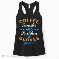 Nurse Life Coffee Scrubs and Rubber Gloves Women's Tank Top thumb 0