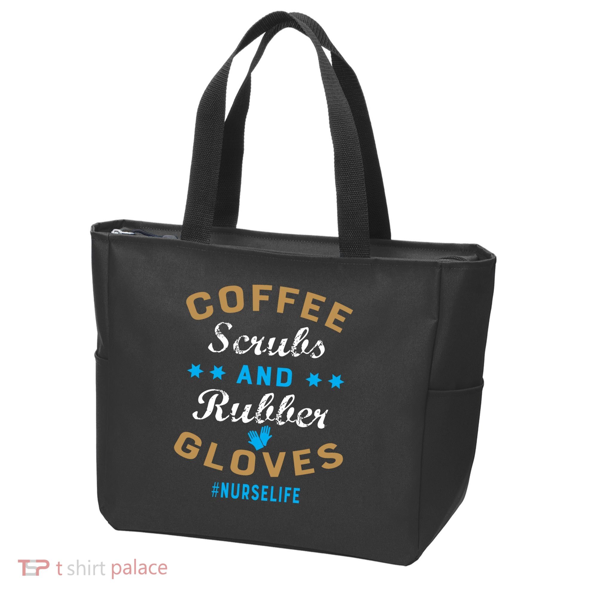 Nurse Life Coffee Scrubs and Rubber Gloves Tote Bag