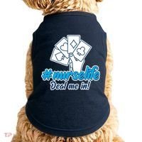 Nurse Life Deal Me In Doggie Tank thumb 0