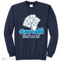 Nurse Life Deal Me In Sweatshirt thumb 0