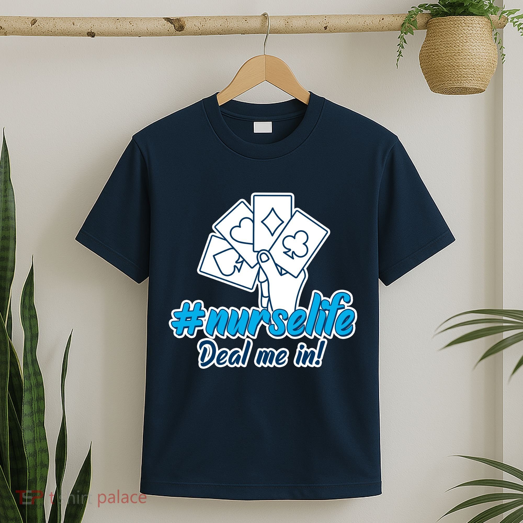 Nurse Life Deal Me In T-Shirt