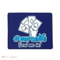 Nurse Life Deal Me In Mousepad thumb 0