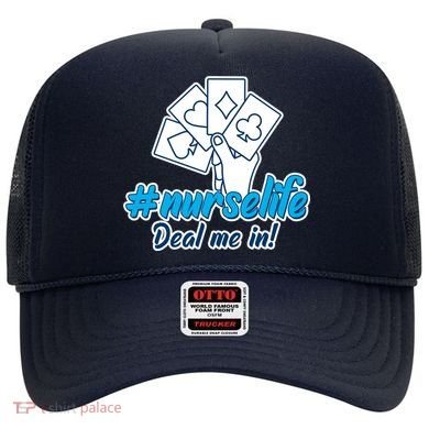 Nurse Life Deal Me In Hat