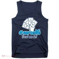 Nurse Life Deal Me In Tank Top thumb 0