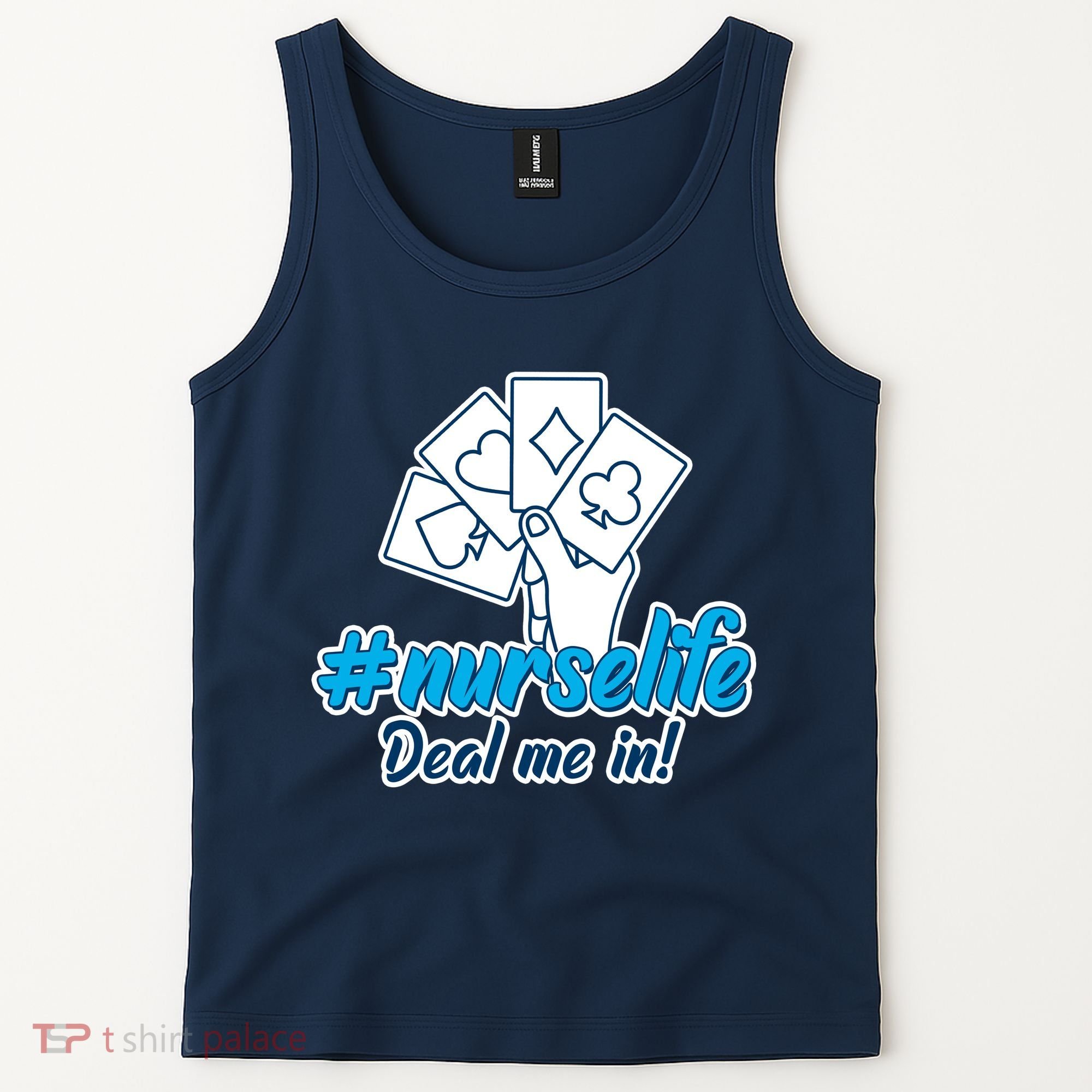 Nurse Life Deal Me In Tank Top