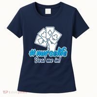 Nurse Life Deal Me In Women's T-Shirt thumb 0