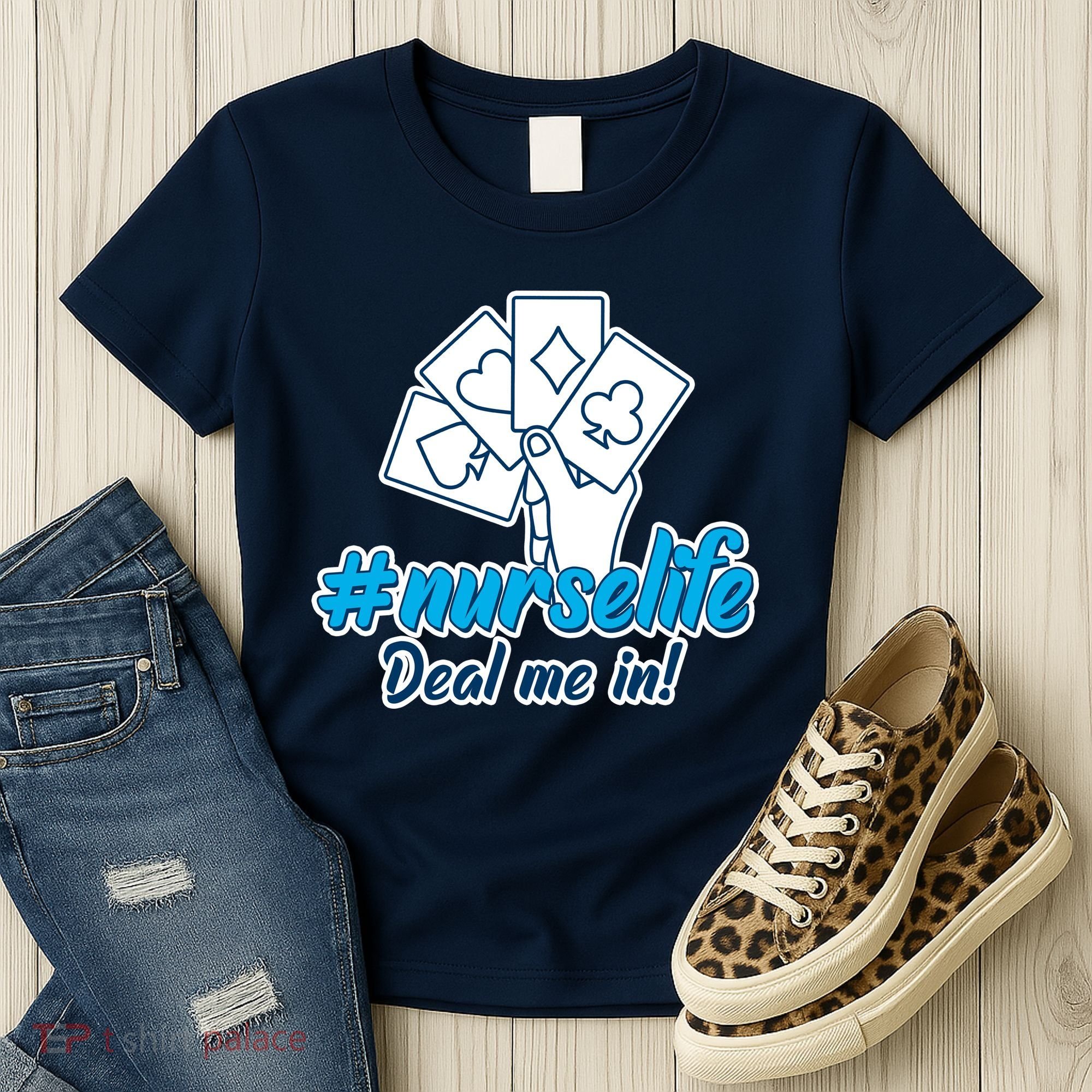 Nurse Life Deal Me In Women's T-Shirt