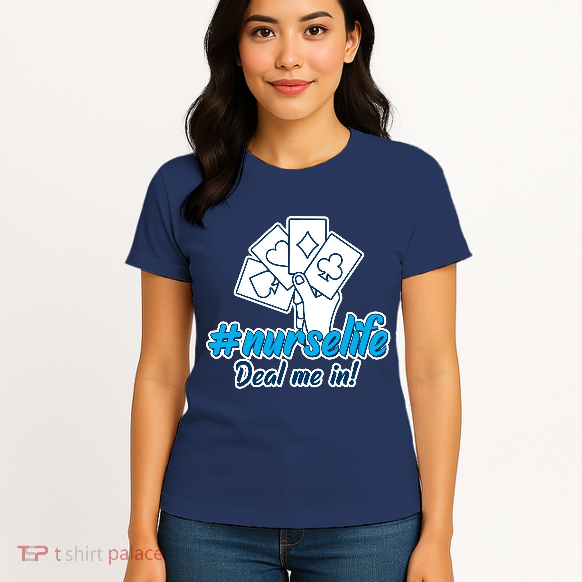Nurse Life Deal Me In Women's T-Shirt