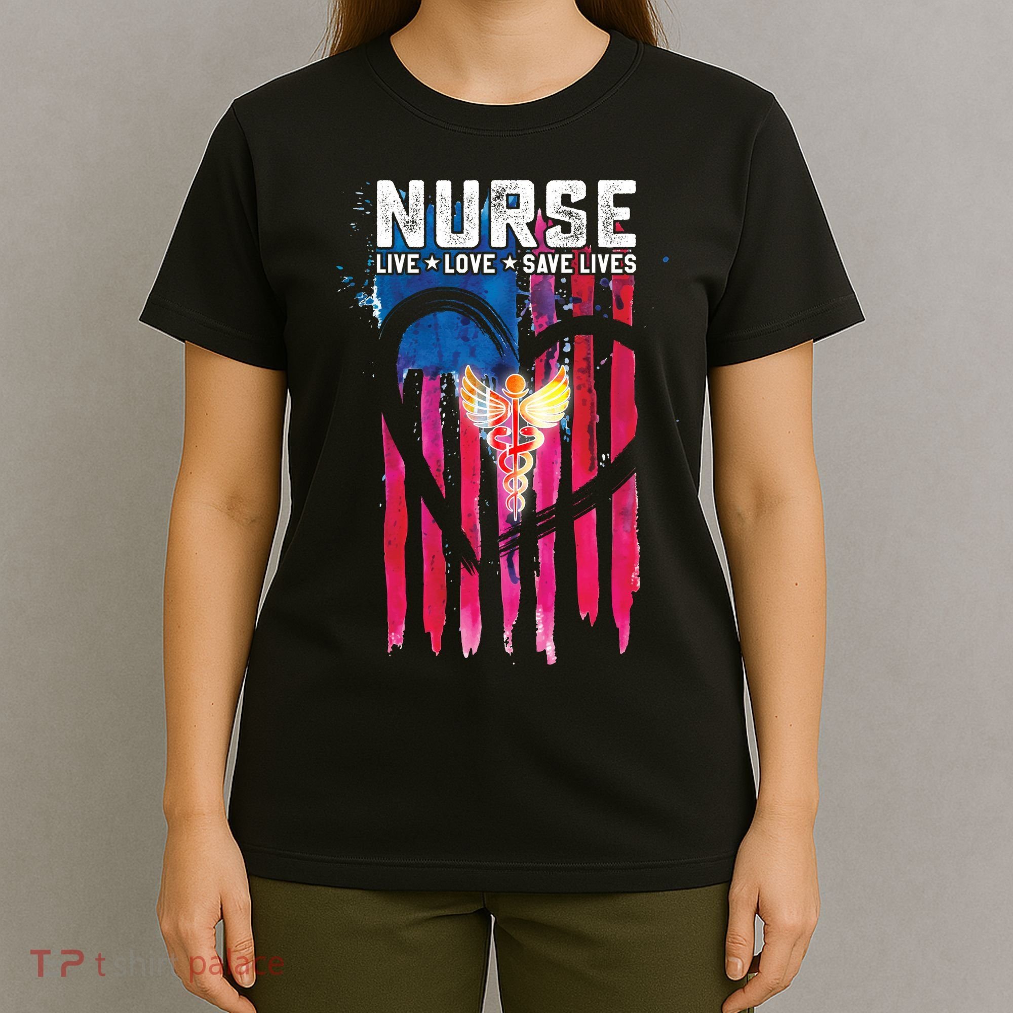 Nurse Live Love Save Lives Flag  T-Shirt