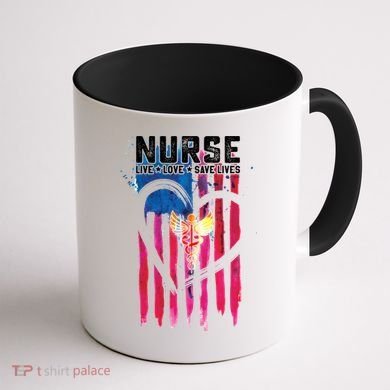 Nurse Live Love Save Lives Flag  Coffee Mug back