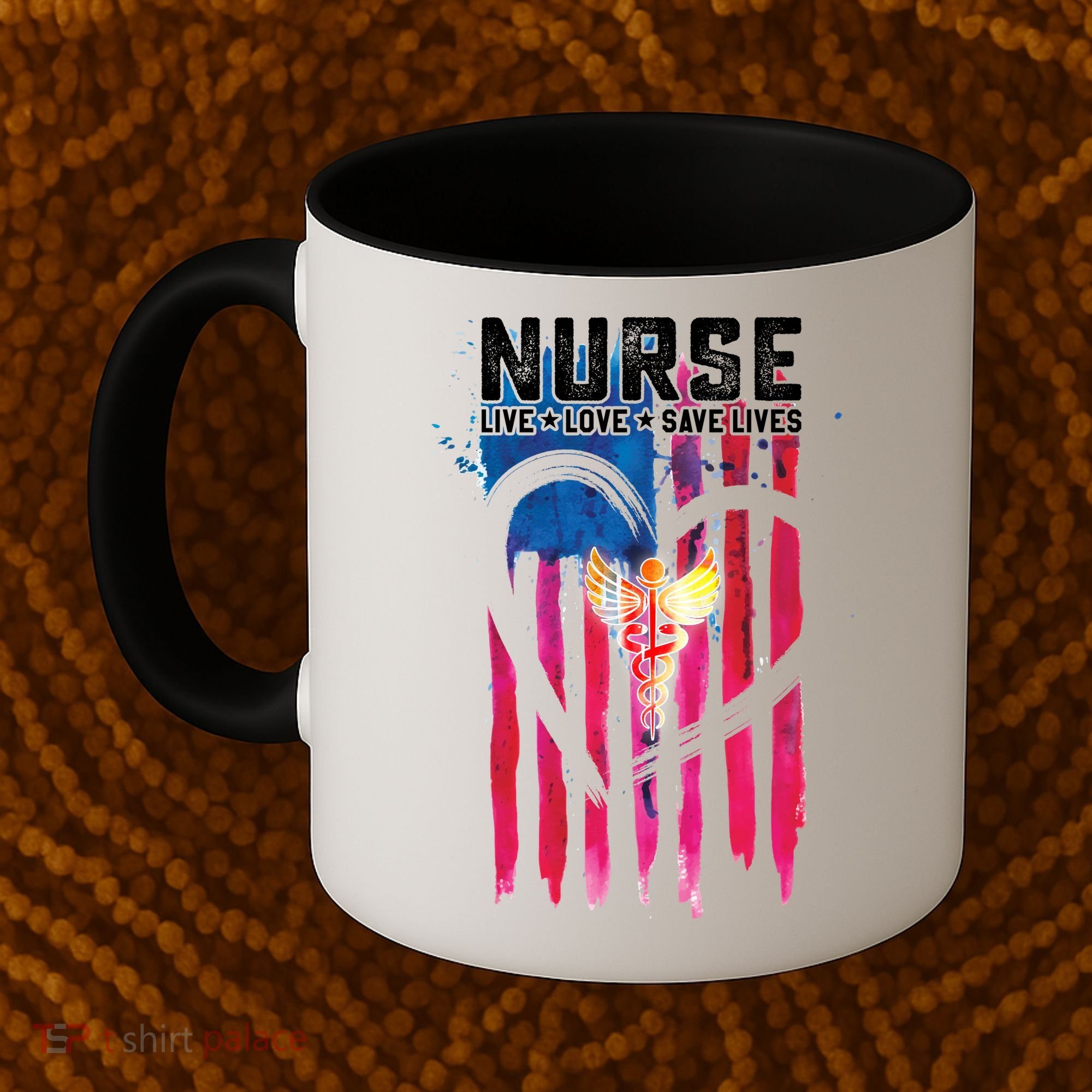 Nurse Live Love Save Lives Flag  Coffee Mug