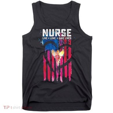 Nurse Live Love Save Lives Flag  Tank Top