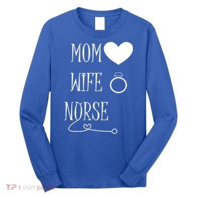 Nurse Mom Long Sleeve Shirt