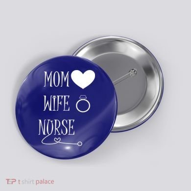Nurse Mom Button