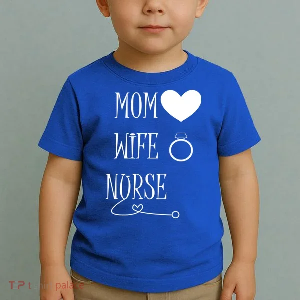 Nurse Mom Toddler T-Shirt