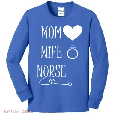 Nurse Mom Kids Long Sleeve Shirt