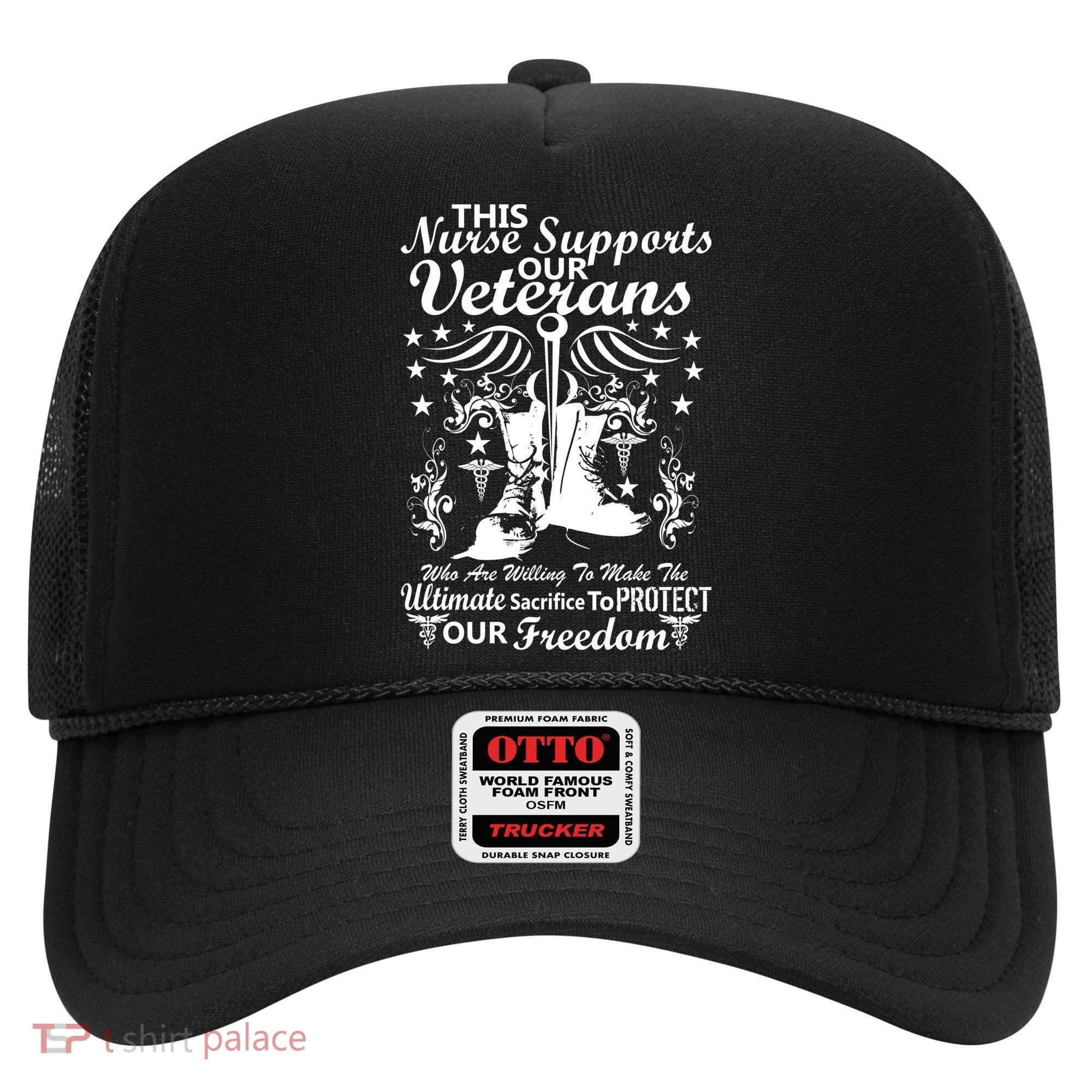 Nurse Supports Our Veterans Hat
