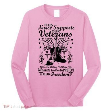 Nurse Supports Our Veterans Long Sleeve Shirt