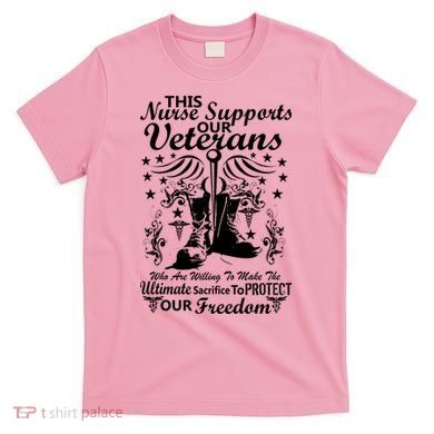Nurse Supports Our Veterans T-Shirt