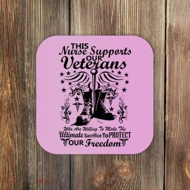 Nurse Supports Our Veterans Coaster