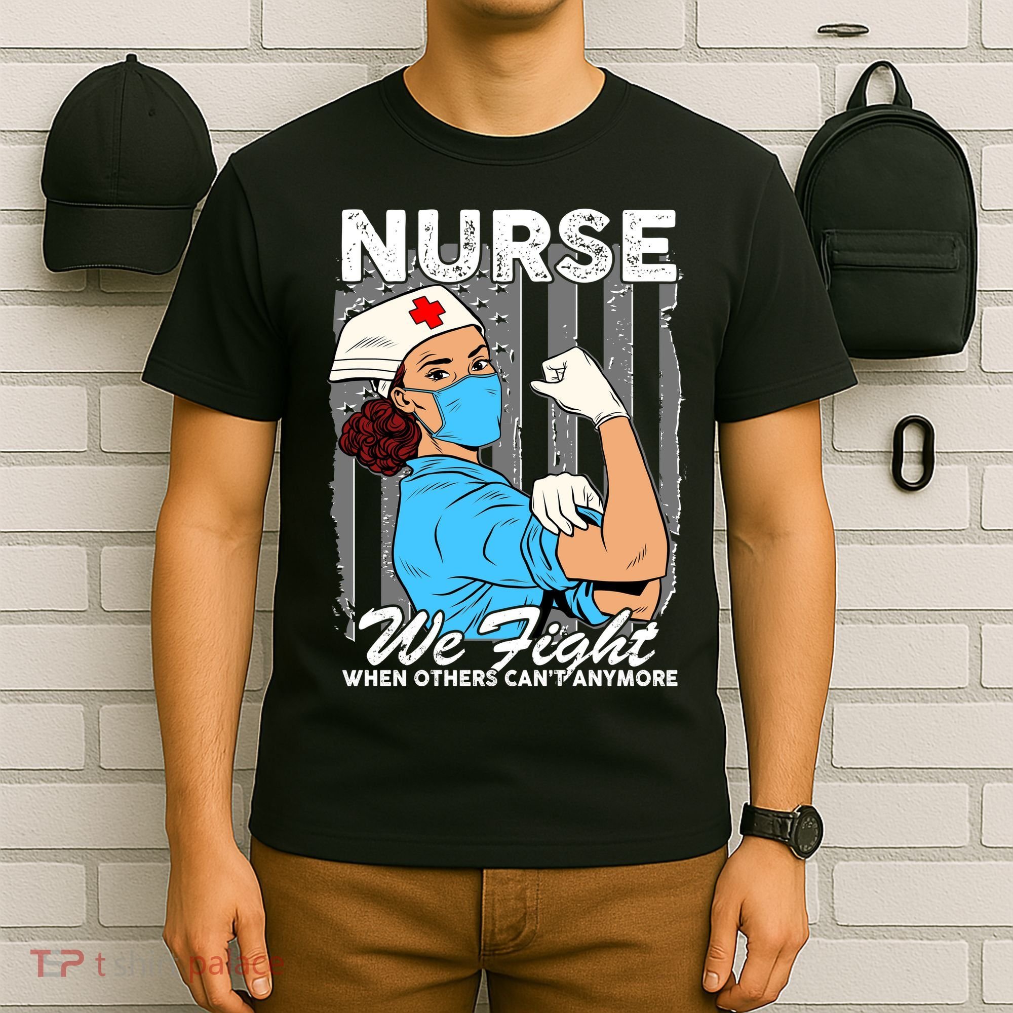 Nurse We Fight When Others Can't Anymore T-Shirt