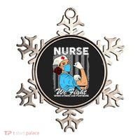 Nurse We Fight When Others Can't Anymore Ornament thumb 0