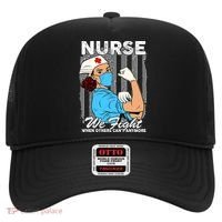 Nurse We Fight When Others Can't Anymore Hat thumb 0
