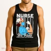 Nurse We Fight When Others Can't Anymore Tank Top thumb 3