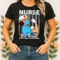 Nurse We Fight When Others Can't Anymore Women's T-Shirt thumb 2