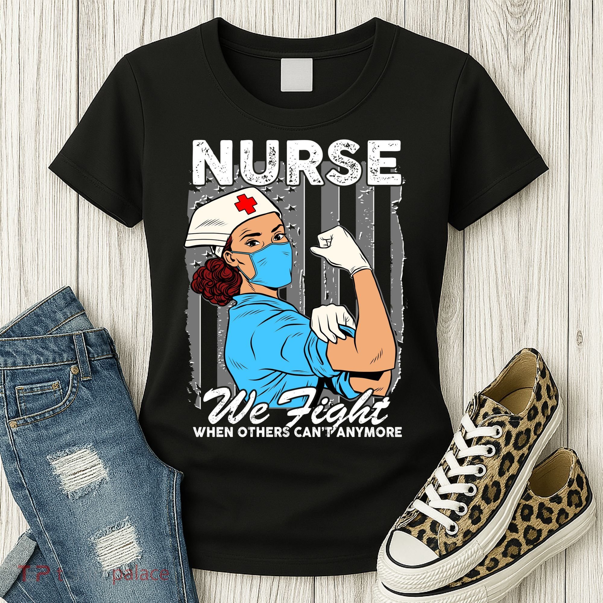 Nurse We Fight When Others Can't Anymore Women's T-Shirt