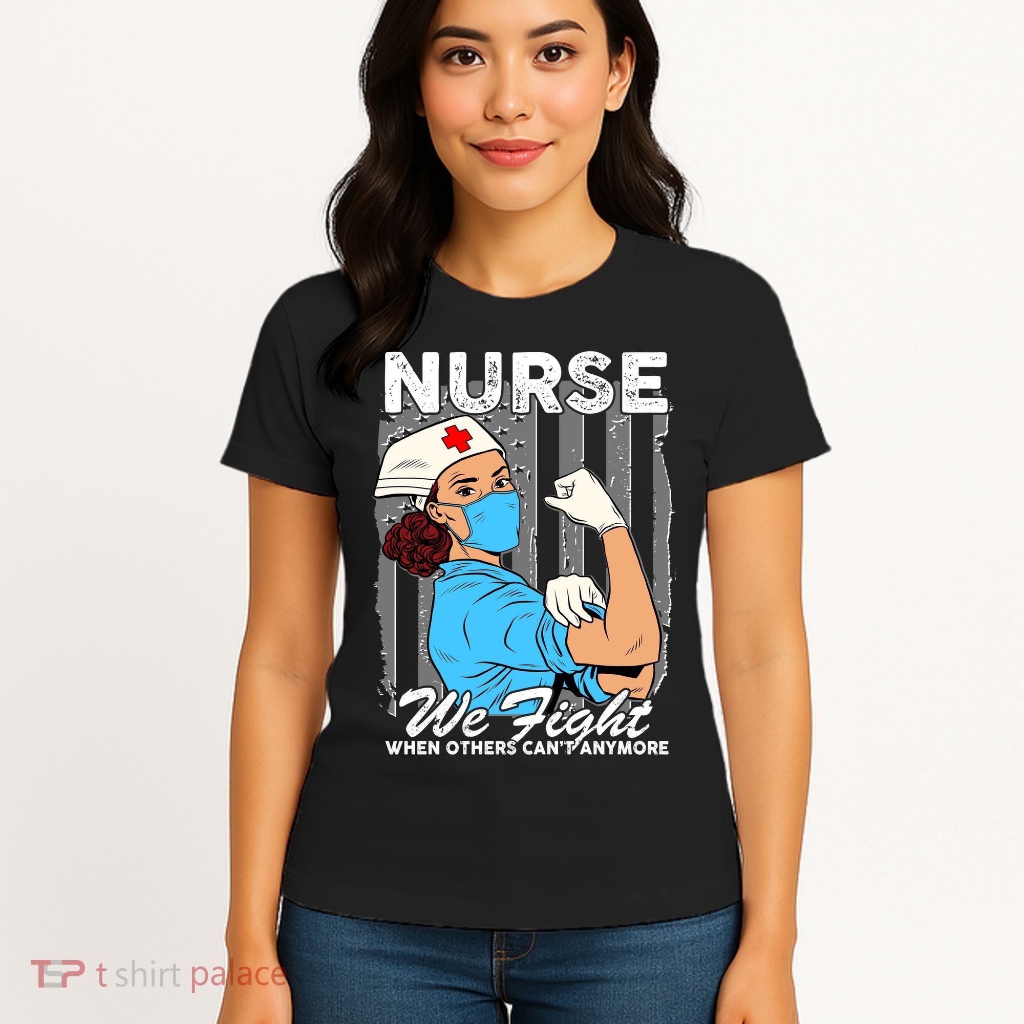 Nurse We Fight When Others Can't Anymore Women's T-Shirt